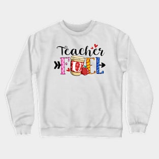 Teacher Fuel Crewneck Sweatshirt